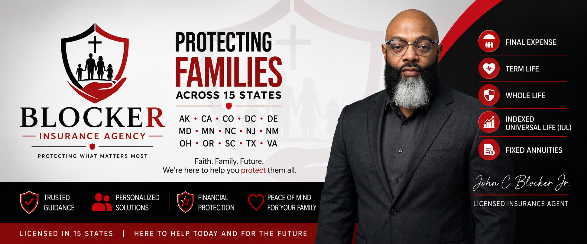 Blocker Insurance Agency — Protecting Families Across 15 States. John C. Blocker Jr., Licensed Insurance Agent.